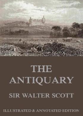 Scott |  The Antiquary | eBook | Sack Fachmedien