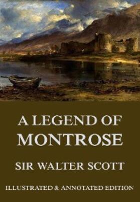 Scott |  A Legend Of Montrose | eBook | Sack Fachmedien