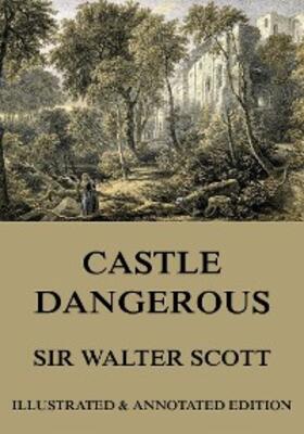 Scott |  Castle Dangerous | eBook | Sack Fachmedien