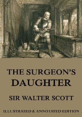 Scott |  The Surgeon's Daughter | eBook | Sack Fachmedien