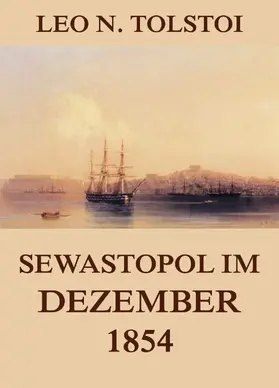 Tolstoi |  Sewastopol im Dezember 1854 | eBook | Sack Fachmedien