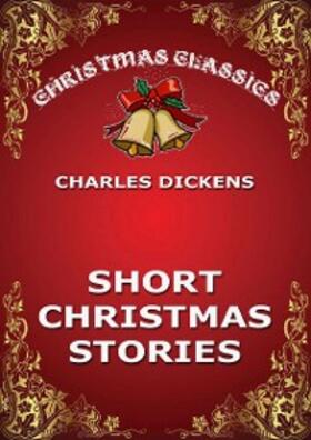 Dickens |  Short Christmas Stories | eBook | Sack Fachmedien