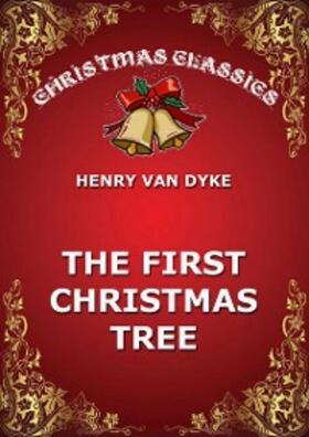 van Dyke |  The First Christmas Tree | eBook | Sack Fachmedien