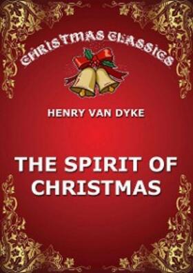 van Dyke |  The Spirit Of Christmas | eBook | Sack Fachmedien