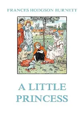 Burnett |  A Little Princess | eBook | Sack Fachmedien