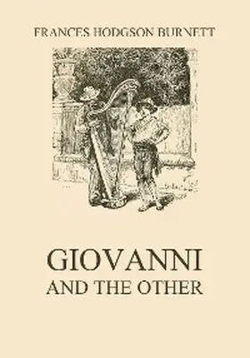 Burnett |  Giovanni and the other | eBook | Sack Fachmedien