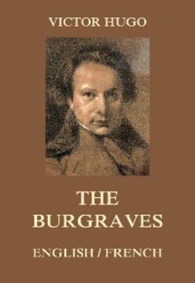 Hugo |  The Burgraves | eBook | Sack Fachmedien