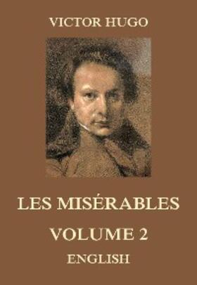 Hugo |  Les Misérables, Volume 2 | eBook | Sack Fachmedien