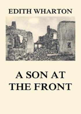 Wharton |  A Son at the Front | eBook | Sack Fachmedien