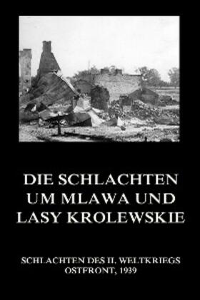 Beck |  Die Schlachten um Mlawa und Lasy Krolewskie | eBook | Sack Fachmedien