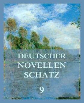 Meyr / Reich / Storm |  Deutscher Novellenschatz 9 | eBook | Sack Fachmedien