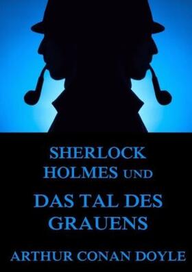 Doyle |  Sherlock Holmes und das Tal des Grauens | Buch |  Sack Fachmedien