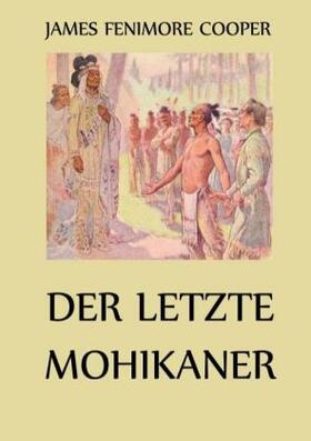 Cooper |  Der letzte Mohikaner | Buch |  Sack Fachmedien