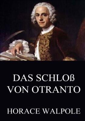 Walpole |  Das Schloß von Otranto | Buch |  Sack Fachmedien