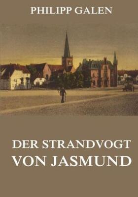 Galen |  Der Strandvogt von Jasmund | Buch |  Sack Fachmedien