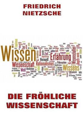 Nietzsche |  Die fröhliche Wissenschaft | Buch |  Sack Fachmedien