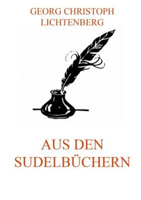 Lichtenberg | Aus den Sudelbüchern | Buch | 978-3-8496-9119-6 | sack.de