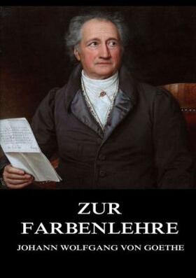 Goethe |  Zur Farbenlehre | Buch |  Sack Fachmedien