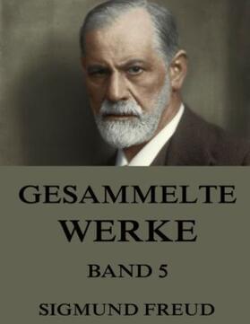 Freud |  Gesammelte Werke, Band 5 | Buch |  Sack Fachmedien