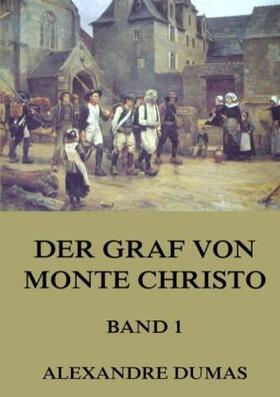 Dumas |  Der Graf von Monte Christo, Band 1 | Buch |  Sack Fachmedien