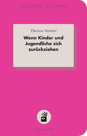 Steiner |  Wenn Kinder und Jugendliche sich zurückziehen | Buch |  Sack Fachmedien