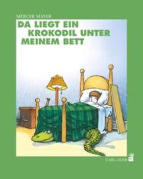 Mayer |  Da liegt ein Krokodil unter meinem Bett | Buch |  Sack Fachmedien
