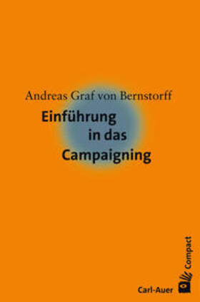 Bernstorff |  Bernstorff, A: Einführung in das Campaigning | Buch |  Sack Fachmedien