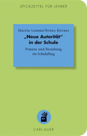 Lemme / Körner |  Lemme, M: "Neue Autorität" in der Schule | Buch |  Sack Fachmedien