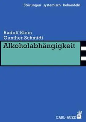 Klein / Schmidt | Alkoholabhängigkeit | Buch | 978-3-8497-0208-3 | sack.de