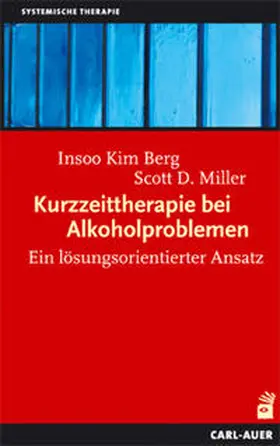 Berg / Miller |  Kurzzeittherapie bei Alkoholproblemen | Buch |  Sack Fachmedien