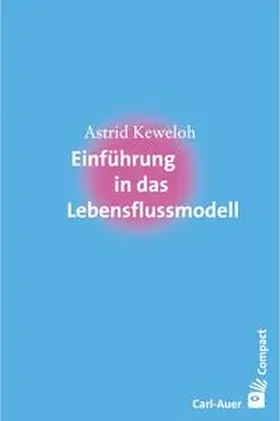 Astrid |  Einführung in das Lebensflussmodell | Buch |  Sack Fachmedien