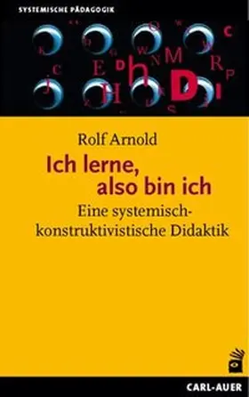 Arnold |  Ich lerne, also bin ich | Buch |  Sack Fachmedien