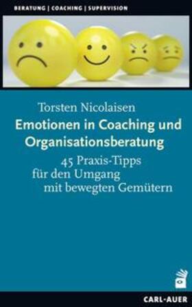 Nicolaisen |  Emotionen in Coaching und Organisationsberatung | Buch |  Sack Fachmedien