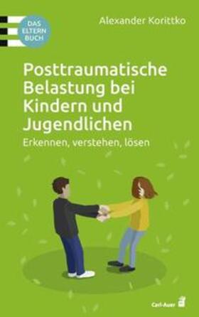 Korittko |  Posttraumatische Belastung bei Kindern und Jugendlichen | Buch |  Sack Fachmedien