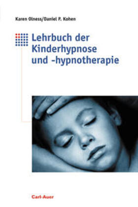 Olness / Kohen |  Lehrbuch der Kinderhypnose und -hypnotherapie | Buch |  Sack Fachmedien