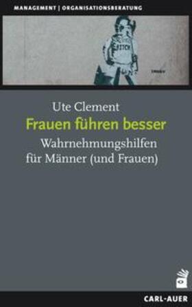 Clement |  Frauen führen besser | Buch |  Sack Fachmedien