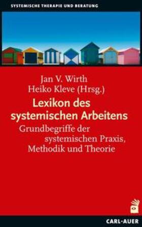 Wirth / Kleve |  Lexikon des systemischen Arbeitens | Buch |  Sack Fachmedien