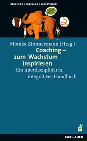 Zimmermann |  Coaching - zum Wachstum inspirieren | Buch |  Sack Fachmedien