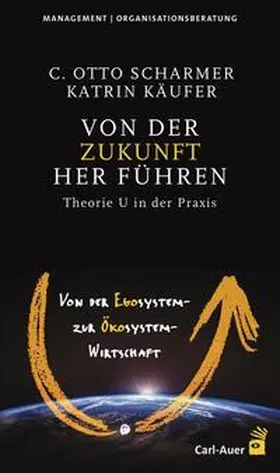 Scharmer / Käufer |  Von der Zukunft her führen | Buch |  Sack Fachmedien