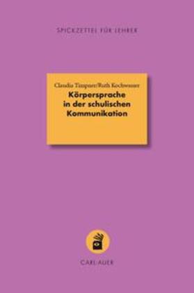 Timpner / Kochwasser |  Körpersprache in der schulischen Kommunikation | Buch |  Sack Fachmedien