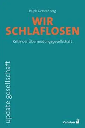 Gerstenberg |  Wir Schlaflosen | Buch |  Sack Fachmedien