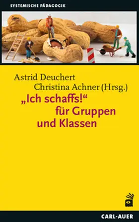 Achner / Deuchert |  "Ich schaffs!" für Gruppen und Klassen | Buch |  Sack Fachmedien