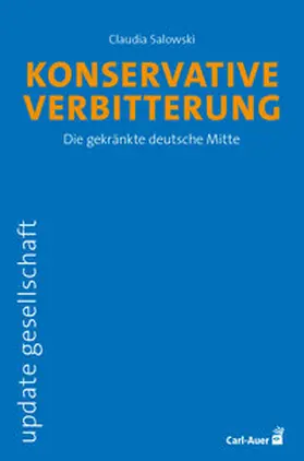 Salowski |  Konservative Verbitterung | Buch |  Sack Fachmedien