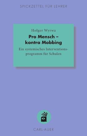 Wyrwa |  Pro Mensch – kontra Mobbing | eBook | Sack Fachmedien