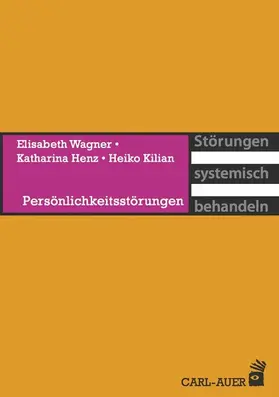 Wagner / Henz / Kilian |  Persönlichkeitsstörungen | eBook | Sack Fachmedien