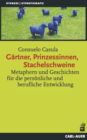 Casula |  Gärtner, Prinzessinnen, Stachelschweine | eBook | Sack Fachmedien