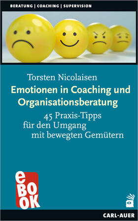 Nicolaisen |  Emotionen in Coaching und Organisationsberatung | eBook | Sack Fachmedien