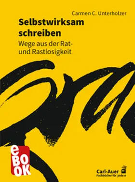 Unterholzer |  Selbstwirksam schreiben | eBook | Sack Fachmedien