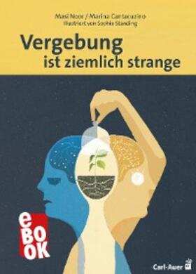 Noor / Cantacuzino |  Vergebung ist ziemlich strange | eBook | Sack Fachmedien