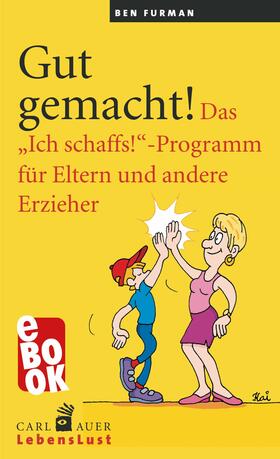 Furman |  Gut gemacht! | eBook | Sack Fachmedien